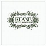 Keane - Hopes And Fears