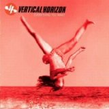 Vertical Horizon - Everything  You Want