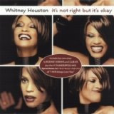 Whitney Houston - It's Not Right But It's Okay