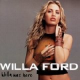 Willa Ford - Willa Was Here