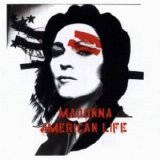 Madonna - American Life (Explicit)