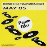 Various artists - Promo Only Mainstream Club (2005-05)