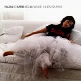 Natalie Imbruglia - White Lillies Island