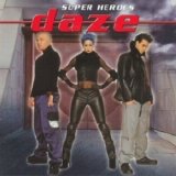 Daze - Super Heroes