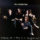 The Cranberries - Everybody Else Is Doing It, So Why Can't We?