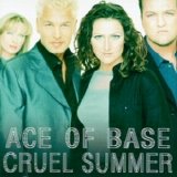 Ace of Base - Cruel Summer