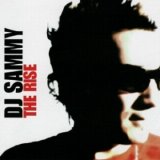 DJ Sammy - The Rise
