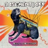 Basement Jaxx - Crazy Itch Radio
