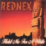 Rednex - Hold Me For A While