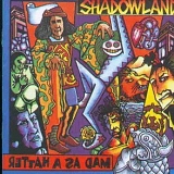 Shadowland - Mad As A Hatter