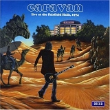 Caravan - Live At The Fairfield Halls, 1974