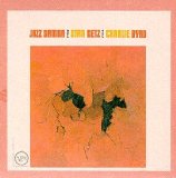 Stan Getz & Charlie Byrd - Jazz Samba