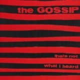 The Gossip - That's Not What I Heard