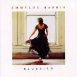 Emmylou Harris - Bluebird