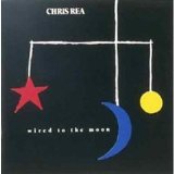 Chris Rea - Wired to the moon