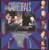 The Cathedrals - Alive! Deep in the Heart of Texas