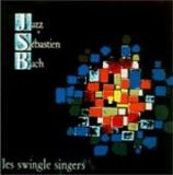 The Swingle Singers - Jazz Sebastian Bach