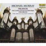 Murray, Michael - Frank: Complete Masterworks for Organ
