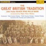 Black Dyke Mills Band - The Great Brithish Tradition