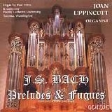 Lippincott, Joan - J S Bach Preludes & Fugues