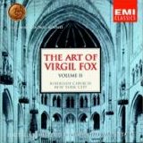 Fox, Virgil - The Art of Virgil Fox Vol.2