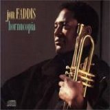 Jon Faddis - Hornucopia