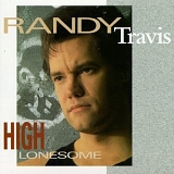 Travis, Randy - High Lonesome