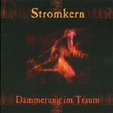 Stromkern - Dämmerung Im Traum