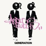 Audio Bullys - Generation