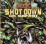 Bad Company - Shot Down On Safari