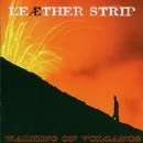 Leaether Strip - Walking On Volcanos