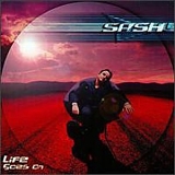 Sash - Life Goes On