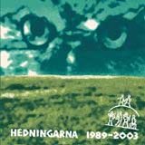 Hedningarna - 1989-2003