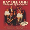 Ray Dee Ohh - De Største Og De Bedste