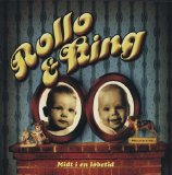 Rollo & King - Midt I En Løbetid
