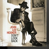 John Lee Hooker - Don't Look Back