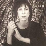 Patti Smith - Dream of Life (Remaster)