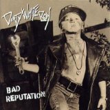 Dirty White Boy - Bad Reputation