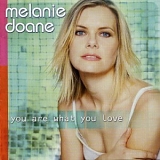 Melanie Doane - You Are What You Love