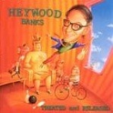 Heywood Banks - Treated And Released