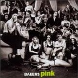 Bakers Pink - Bakers Pink