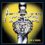 Accept - I'm A Rebel/Breaker