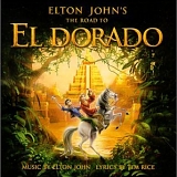 Elton John / Tim Rice / Hans Zimmer - The Road to El Dorado Motion Picture Soundtrack