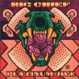 Big Chief - Platinum Jive