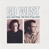 Go West - Aces and Kings - The Best of Go West