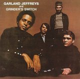 Garland Jeffreys - Garland Jeffreys and Grinder's Switch