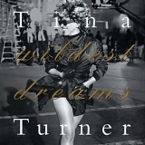 Tina Turner - Wildest Dreams