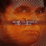 Oldfield, Mike - Light+Shade (Disc 1)