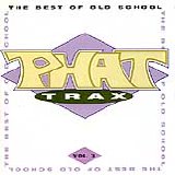 Various artists - Phat Trax - The Best Of Old School Vol. 3