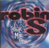 Robin S - Show Me Love (Single)